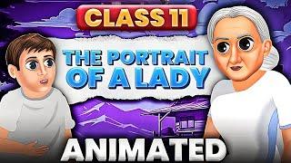 Class 11 English: The portrait of a lady ANIMATION line by line