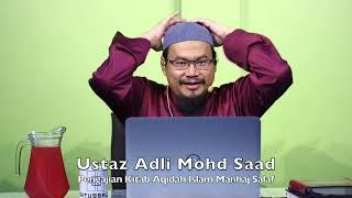 20240627 Ustaz Adli Mohd Saad : Pengajian Kitab Aqidah Islam Manhaj Salaf