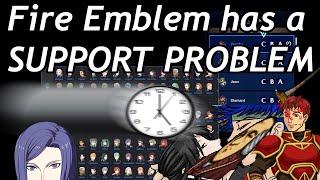 Fire Emblem Has a Support Problem