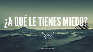 ¿A qué le tienes miedo? - ICIAR Sur Oriente