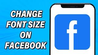 How To Change Font Size On Facebook 2023 | Increase Or Decrease Text Size In Facebook App