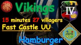 Vikings (Hamburger) 15 minutes 27 villagers Fast Castle UU build order tutorial