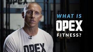 What Is OPEX Fitness?