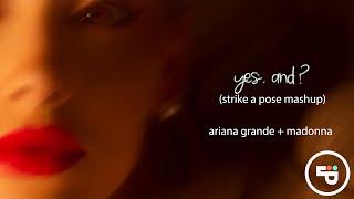 Ariana Grande - Yes, And? (Strike A Pose MASHUP)