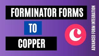 How to Integrate Forminator Forms to Copper Easily | Best WordPress Plugin