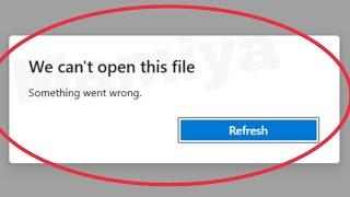 PDF Fix We Can't open this file Something went wrong Problem Solve in Windows 10,11,8,7