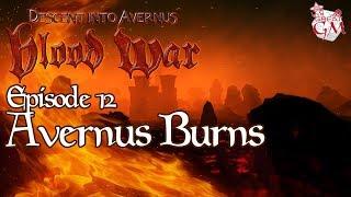 Episode 12 - Descent into Avernus: Blood War - Avernus Burns