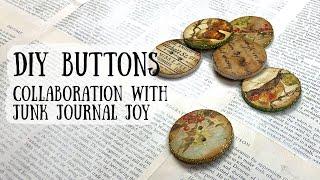 Make your own buttons tutorial | Collaboration with Junk Journal Joy