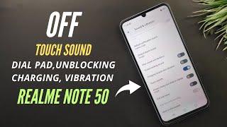 Realme Note 50 How To Off Touch Sound, Dial Pad Tones, Charging, Screen Locking, Vibration |