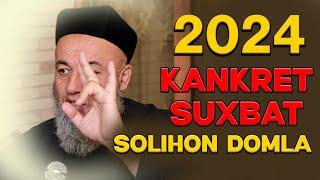 KANKRET SUXBAT  SOLIHON DOMLA YARATGANGA SHIRK HAQIDA QUDRATLI MA'RUZALARDAN MA'RUZALARI 2024