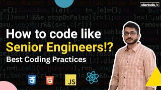 Top Coding Practices to Become a 10x Engineer