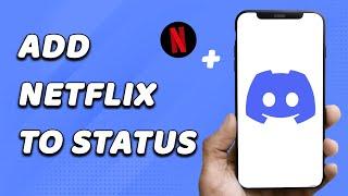 How To Add Netflix To Your Discord Status (EASY!)