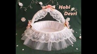 DIY,Making Wedding Basket, Baby Basket,Baby Shower, Bebek Sepeti Düğün Sepeti Süsleme