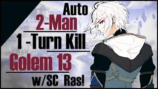 Epic 7: Auto 2-Man 1-Turn Kill Golem 13 w/ Ras! - INSANE!! (Stats Included)