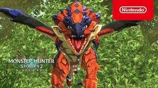 Monster Hunter Stories 2: Wings of Ruin - Trailer 2 - Nintendo Switch