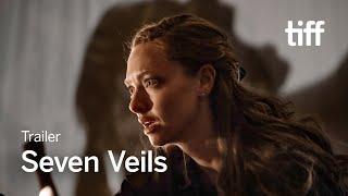 SEVEN VEILS Trailer | TIFF 2025