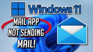 FIX Mail App Not Sending Email in Windows 11/10