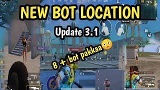 BGMI NEW BOT LOCATION/ bgmi new update 3.1 new bot location /8 + bot pakka / new bot location