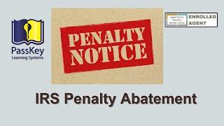 Requesting an IRS Penalty Abatement Using Reasonable Cause