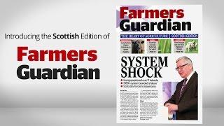 Introducing the NEW Farmers Guardian Scottish edition