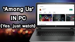 How To Install "Among Us" on PC Windows 7, 8, 8.1, 10