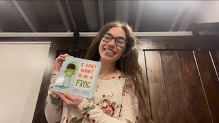 I Don’t Want To Be A Frog- Read Aloud