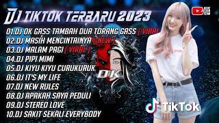DJ TIKTOK TERBARU 2023 || DJ TABRAK TABRAK MASUK GG MIX - OKE GASS TAMBAH DUA TORANG GASS