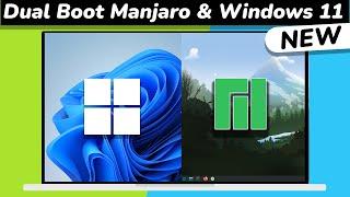 How to Dual Boot Manjaro Linux and Windows 11 (NEW)