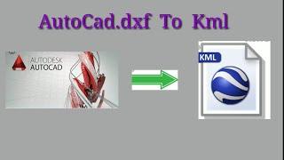 QGIS- Create KML file from Autocad dxf file
