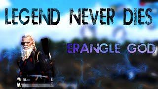 LEGEND NEVER DIES | ERANGLE MONTAGE | REFLEX BROTHERS