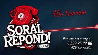 Soral répond ! 40e fournée