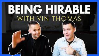 Being Hirable as a Designer with Vin Thomas