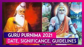 Guru Purnima 2021: Date, Significance, Rituals, & COVID-19 Guidelines Issued By State Governments