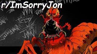 r/ImSorryJon (Do not Click)