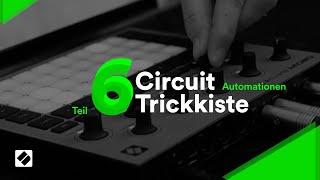 Circuit Trickkiste: Automationen
