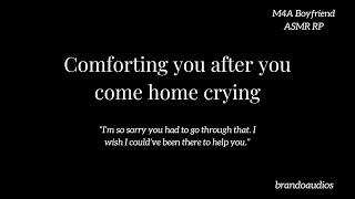 Comforting you after you come home crying [TW: listener was yelled at] [M4A Boyfriend ASMR]