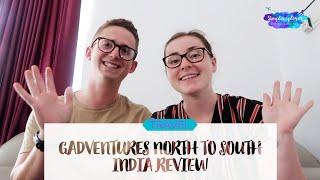 GADVENTURES NORTH TO SOUTH INDIA ON A SHOESTRING REVIEW