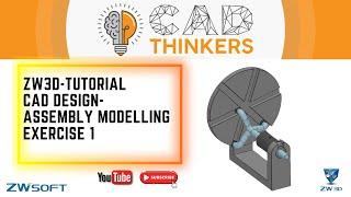 ZW3D Tutorial - Assembly Modelling - Exercise 1