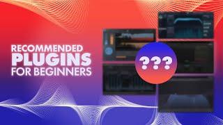 Plugins We Recommend For Beginners!