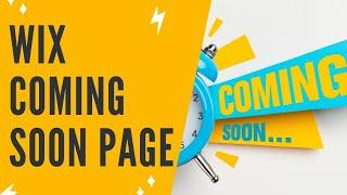 WIX COMING SOON LANDING PAGE: Create Coming Soon Page + Under Construction Page On Wix