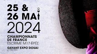 Championnats de France Epée M17 DOUAI - 25 MAI 2024