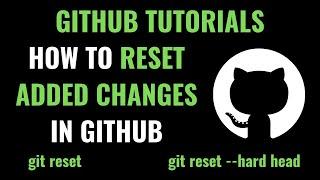 git reset --hard | Undo changes using git reset | how to Reset any version of your commit in git
