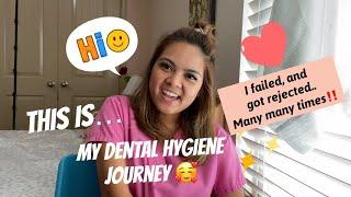 My Dental Hygiene Journey! 