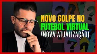 NOVO GOLPE NO FUTEBOL VIRTUAL (NOVA ATUALIZAÇÃO)