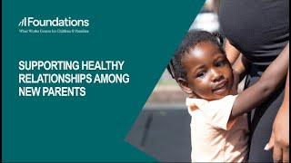 Webinar: Supporting  healthy relationships among new parents