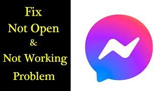 Fix Messenger App Not Working Problem in Android & Ios | 'Messenger' Not Open Problem Solved