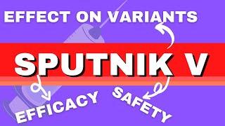 Sputnik V vaccine in India :Update | Effect of Sputnik V on Alpha, Beta, Gamma and Delta variant