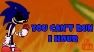 You Can't Run Song 1 hour FNF vs Sonic.exe
