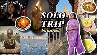 figuring life out alone!️  solo trip pt. 2 | BANARAS vlog (mandir, ghat or sukoon)