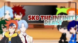 Sk8 the infinity react || Renga || MatchaBlossom || AiTada || 1/2